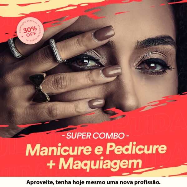 Combo Manicure e Pedicure + Maquiagem
